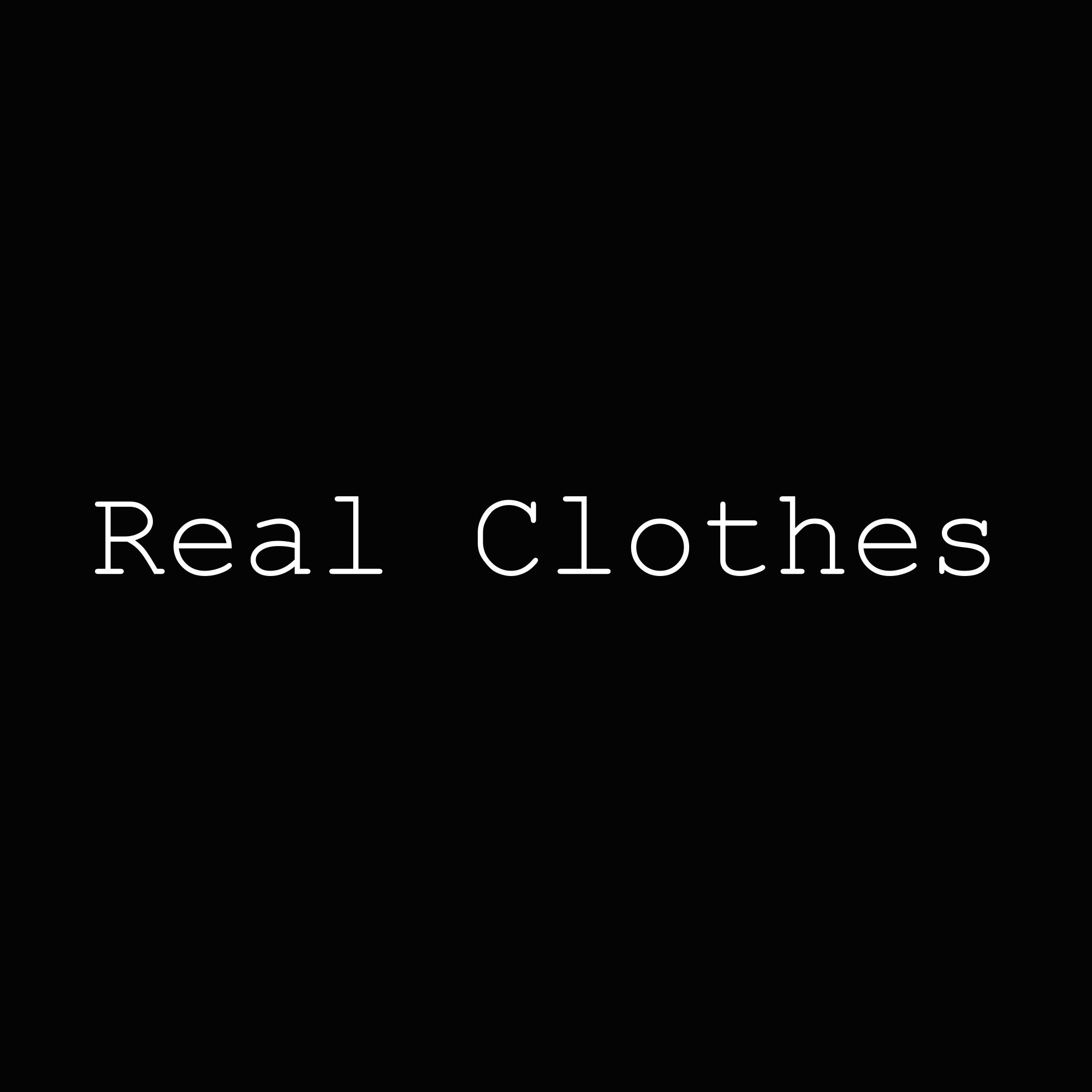 Real Clothes